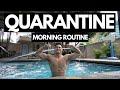 My Quarantine Morning Routine (Positive Start)