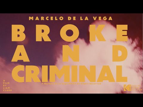 Marcelo De La Vega - Broke & Criminal (Official Video)