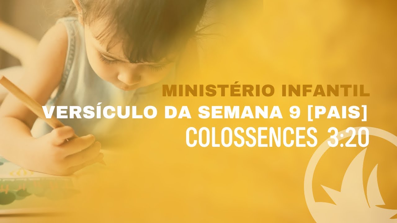 Ministério Infantil - Versículo da Semana 9 - Colossences 3:20 - Pais