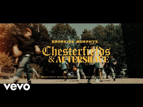 Dropkick Murphys - Chesterfields and Aftershave (Official Music Video)