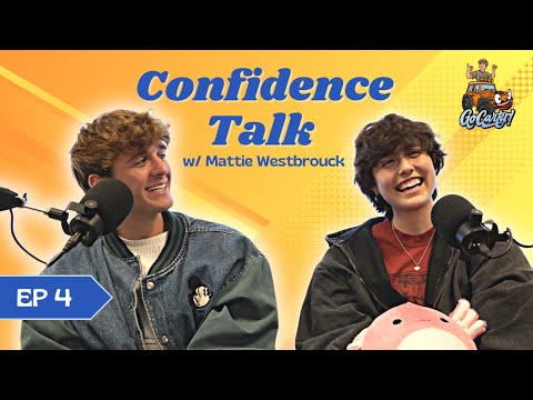 Confidence Talk w/ Mattie Westbrouck