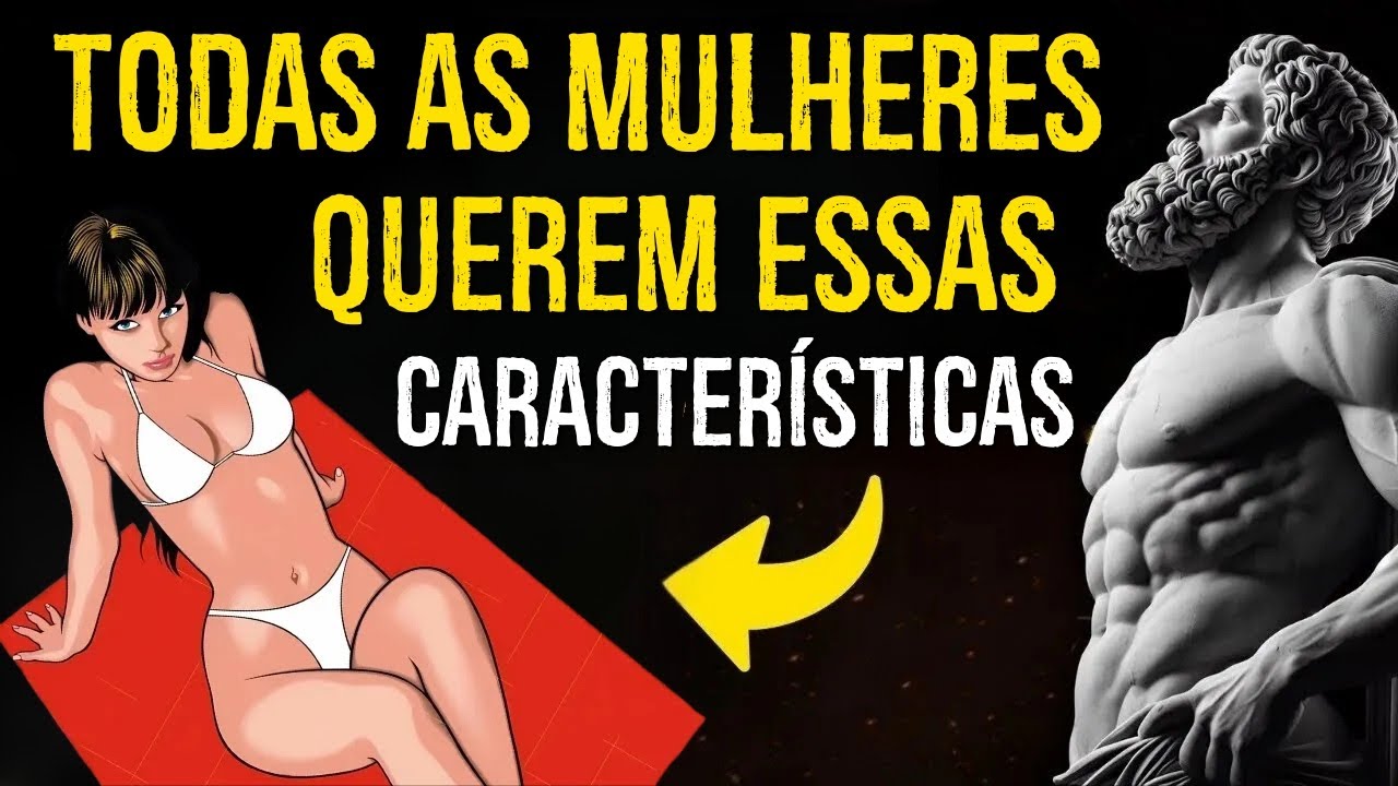 7 Traços de Alto Valor que NENHUMA MULHER Pode Resistir em um Homem | Estoicismo