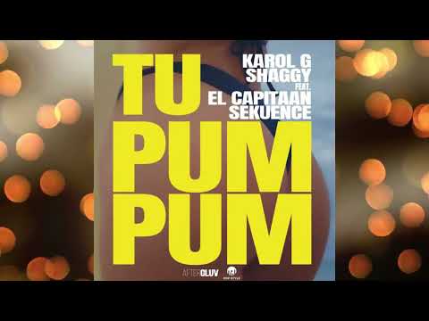 Karol G, Shaggy Feat. El Capitaan, Sekuence - Tu Pum Pum  (Audio)
