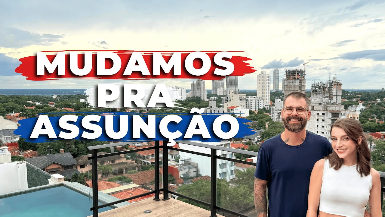 Primeiras impressões de quem veio ao PARAGUAI pra MORAR