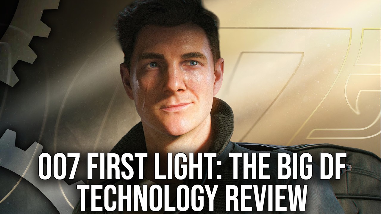 007 First Light In-Depth: The Big Digital Foundry Tech Review