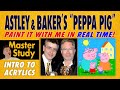 Paint Peppa Pig 2004 By Astley Baker Davies Master Study Free Easy Intro Acrylic Painting