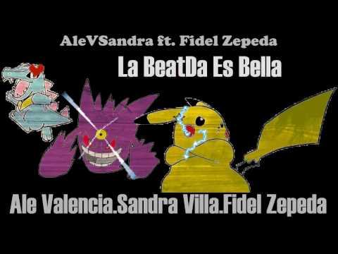AleVSandra - La BeatDa es bella ft. Fidel Zepeda