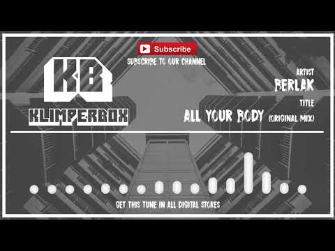 Berlak - All Your Body  [KLIMPERBOX]