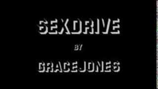 Grace Jones - Sex Drive (Sex Pitch Mix) FULL