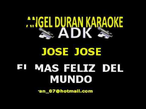 José José   El Mas Feliz del Mundo ADK