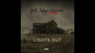 D.V. Alias Khryst - Lights Out (feat. Redman)