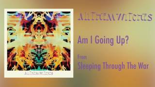 All Them Witches - "Am I Going Up?" [Audio Only]