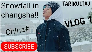preview picture of video 'Vlog 1#Changsha snowfall#TarikulTaj#Changsha university of science and technology'