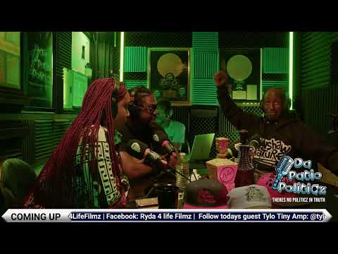 Da Patio PolitiCz - Tylo Tinyamp (Ep.33)