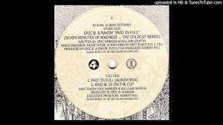 Eric B And Rakim~Paid In Full [Seven Minutes Of Madness The Coldcut Remix]