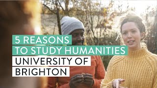 Top 5 Reasons to Study a Humanities Degree | University of Brighton