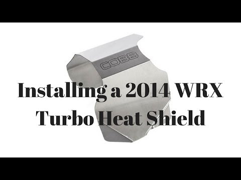 How to install a Cobb Turbo Heat Shield