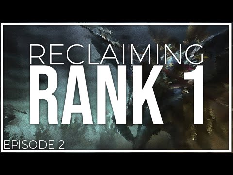 Reclaiming Rank 1 | Ep. 2 - Tarzaned