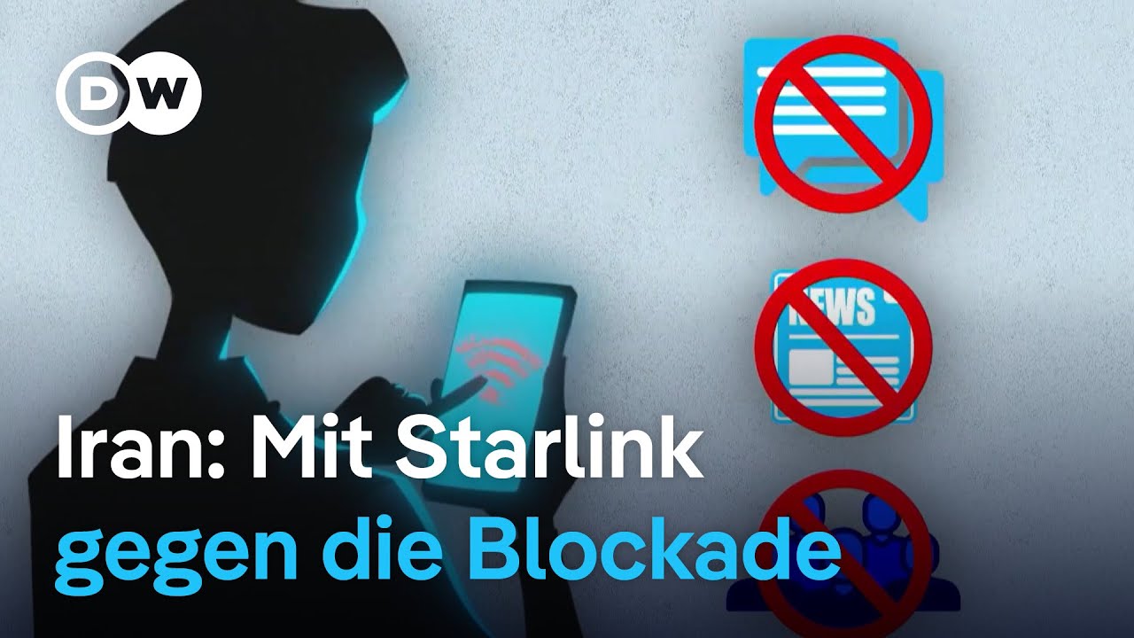 Starlink und der Kampf um den Internetzugang im Iran | DW Nachrichten
