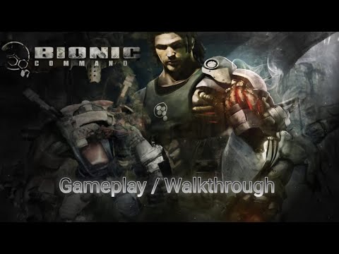 Bionic Commando - Full Gameplay/Walkthrough (PC) No Commentary