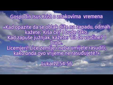 Gospodin Isus Krist o znakovima vremena