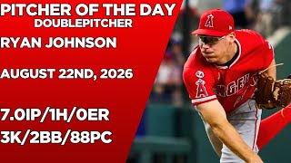 Ryan Johnson Pitcher Pitcher of The Day Highlights on August 22nd, 2026