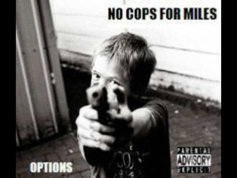 No cops for miles - Options Full Album