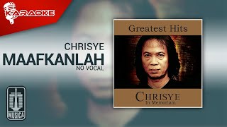 Chrisye - Maafkanlah (Official Karaoke Video) | No Vocal