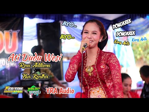 Ati Dudu Wesi - Cak Kenthir & Rina Aditama - Sekar Madu - FEB TAM Shooting - YRA Audio