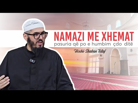Namazi me xhemat, pasuria që po e humbim çdo ditë - Hoxhë Shaban Tolaj