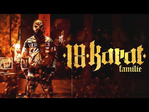 18 KARAT - FAMILIE [official Video] prod. by ThisisYT