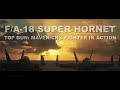 F A 18 SUPER HORNET TOP GUN MAVERICK S FIGHTER IN ACTION Series Chapter 8 Sunset Show