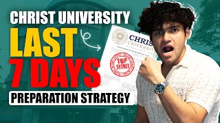 Last 7 Days Strategy to Crack Christ Entrance Exam! | Is it even possible? | Christ University