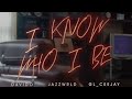 I know who i be - Gl_ceejay, Davido, Jazzwrld 