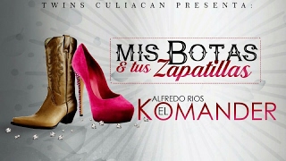 El Komander - Mis botas Y Tus Zapatillas El Komander - Mis botas Y Tus Zapatillas