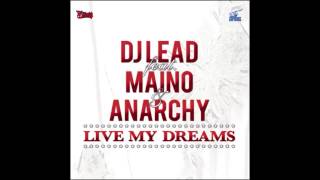 LIVE MY DREAMS REMIX / DJ LEAD.ANARCHY.MAINO