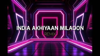 Download lagu JOGET INDIA AKHIAYAAN MILAOON ( Asys Central Remix ) mp3