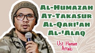Download lagu AL-HUMAZAH, AT-TAKASUR, AL-QARI'AH, AL-'ALAQ | Ust. Hanan Attaki | JABONA CHANNEL mp3