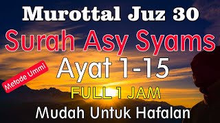 Download lagu Surat Asy Syams Metode Ummi | Murotal Juz 30 juz amma mp3