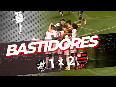 BASTIDORES - Vasco 1 x 2 Flamengo | Brasileiro 2020