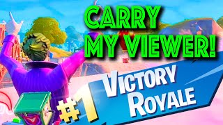 [Fortnite] Carry my Viewer! 2 Wins in a row!