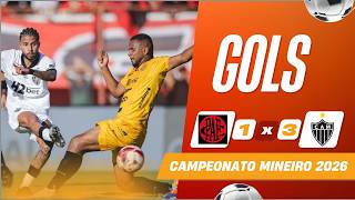 GOLS - POUSO ALEGRE 1 X 3 ATLÉTICO MINEIRO - CAMPEONATO MINEIRO 2026