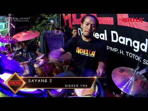 SAYANG 2 - Nieken Yra - (Full Kendang cak Nophie) - Om ADELLA Live Manukan Surabaya