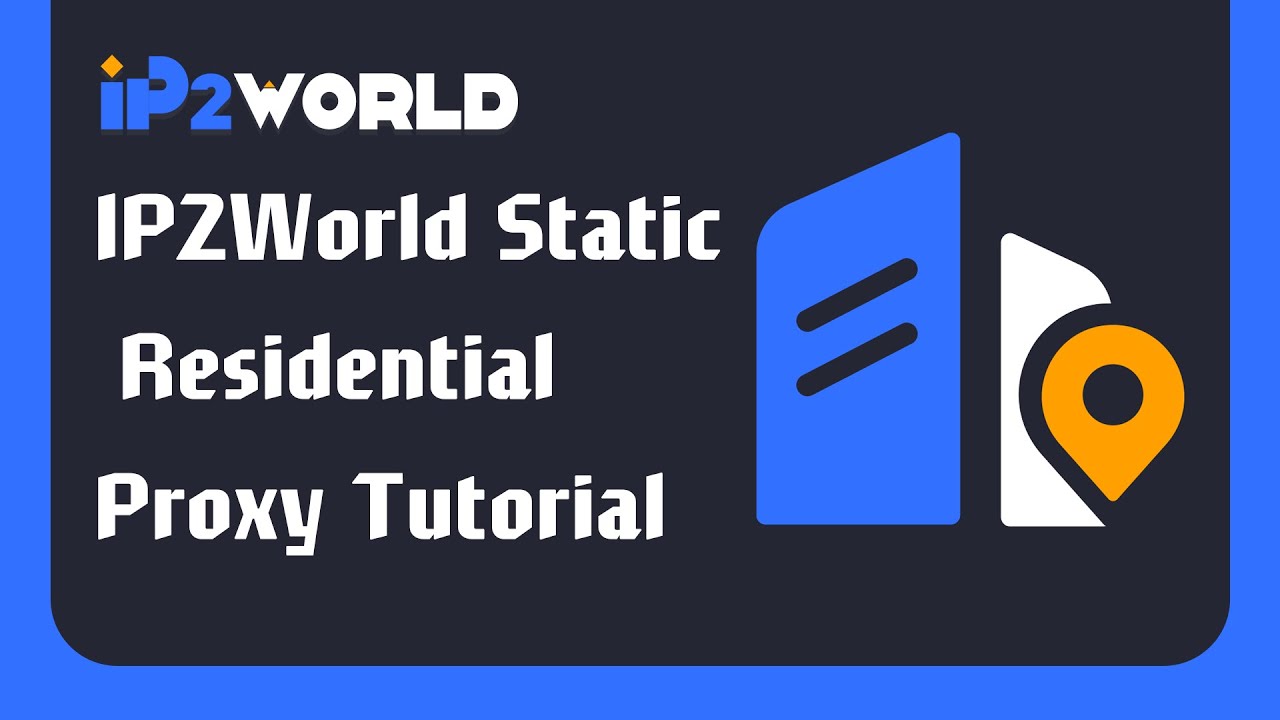 IP2World Static Residential Proxy Tutorial