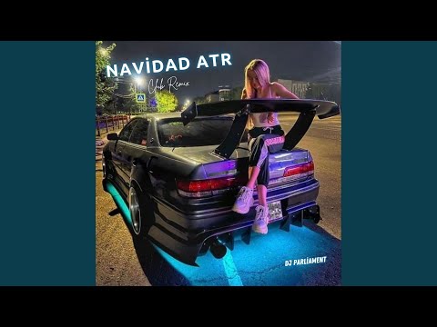 NAVİDAD ATR (Club Remix)