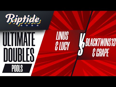 Linus/Lucy vs Blacktwins13/Grape - Ultimate Doubles: Pools - Riptide 2022