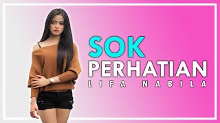 Download lagu Lifa Nabila - Sok Perhatian mp3 Download lagu Lifa Nabila - Sok Perhatian mp3