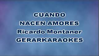 Cuando nacen amores (Coro) - Ricardo Montaner - Karaoke