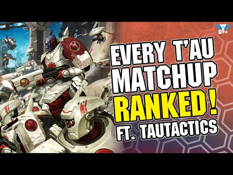 Every Tau Matchup Ranked! | Warhammer 40K Tier List ft. @TauTactics