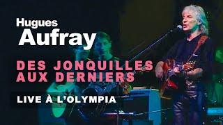 Hugues Aufray - Des Jonquilles aux derniers lilas (Live officiel à l’Olympia 1991)